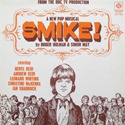 Smike the Musical