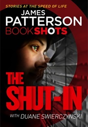 The Shut-In (James Patterson)