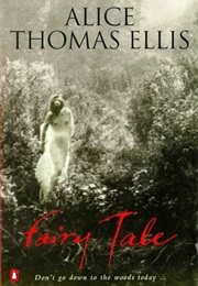 Fairy Tale (Alice Thomas Ellis)