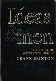 Ideas and Men: The Story of Western Thought (Crane Brinton)