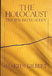 The Holocaust:The Jewish Tragedy (Martin Gilbert)