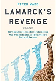 Lamarck&#39;s Revenge (Peter Ward)