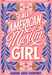 All-American Muslim Girl (Nadine Jolie Courtney)