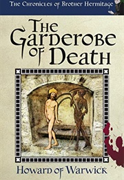 The Garderobe of Death (Howard of Warwick)