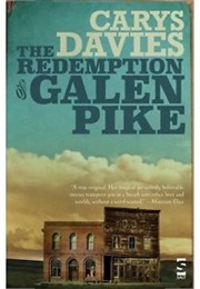 The Redemption of Galen Pike (Carys Davies)