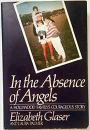 In the Absence of Angels (Elizabeth Glaser)
