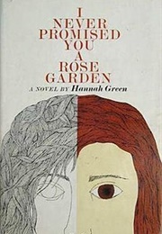 I Never Promised You a Rose Garden (Hannah Green)