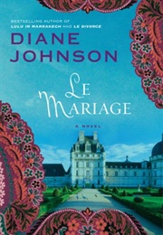 Le Mariage (Diane Johnson)