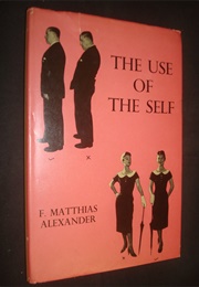 The Use of the Self (Alexander F. Matthias)