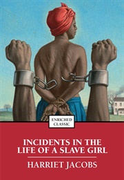 Incidents in the Life of a Slave Girl (Harriet Ann Jacobs)