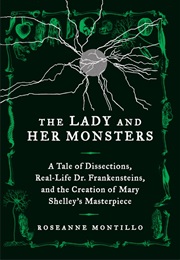 The Lady and Her Monsters (Montillo, Roseanne)