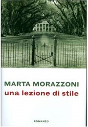 Una Lezione Di Stile (Marta Morazzoni)