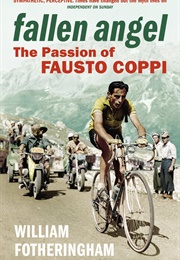 Fallen Angel: The Passion of Fausto Coppi (William Fotheringham)