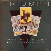 Triumph - "Just One Night"