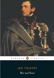War and Peace (Leo Tolstoy)