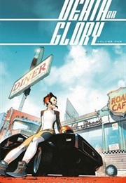 Death or Glory Vol.1 (Rick Remender)
