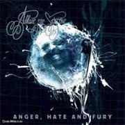 Ablaze My Sorrow - Hate, Anger, & Fury