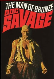 Doc Savage: The Man of Bronze (Kenneth Robeson (Lester Dent))