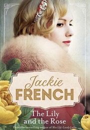 The Lily and the Rose (Jackie French)