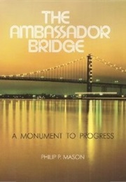 The Ambassador Bridge (Philip Parker Mason)