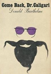 Come Back Dr Caligari