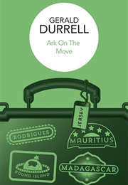 Ark on the Move (Gerald Durrell)
