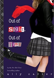 Out of Sight, Out of Time (Ally Carter)