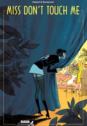 Miss Don't Touch Me (Hubert)