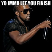 I'mma Let You Finish