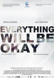 Everything Will Be Okay (2015)
