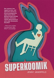 Superkoomik (Jenny Jägerfeld)