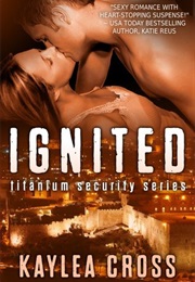 Ignited (Kaylea Cross)