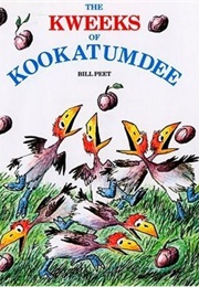 The Kweeks of Kookatumdee (Bill Pete)