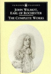 The Complete Works of John Wilmot (John Wilmot)