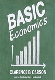 Basic Economics (Clarence B Carson)