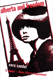 Alberta and Freedom (Cora Sandel)