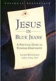 Jesus in Blue Jeans (Laurie Beth Jones)