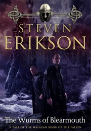 The Wurms of Blearmouth (Steven Erikson)