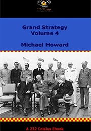 The Grand Strategy Vol.IV (Michael Howard)