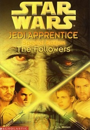 Special Edition #2:  the Followers (Jude Watson)