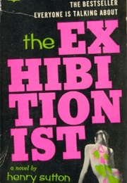 The Exhibitionist (Henry Sutton)