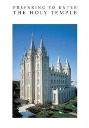 Preparing to Enter the Holy Temple (LDS Church)