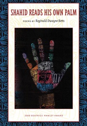 Shahid Reads His Own Palm (Reginald Dwayne Betts)