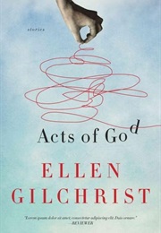 Acts of God (Ellen Gilchrist)