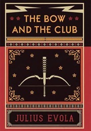 The Bow and the Club (Julius Evola)
