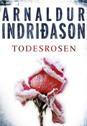 Todesrosen (Arnaldur Indridason)