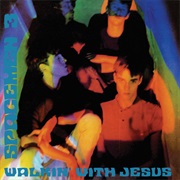 Spacemen 3 - "Walkin' With Jesus"