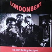 I've Been Thinking About You - Londonbeat