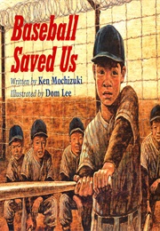 Baseball Saved Us (Mochizuki/Lee)