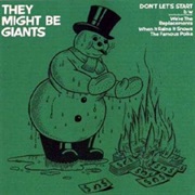 They May Be Giants - Don&#39;t Let&#39;s Start